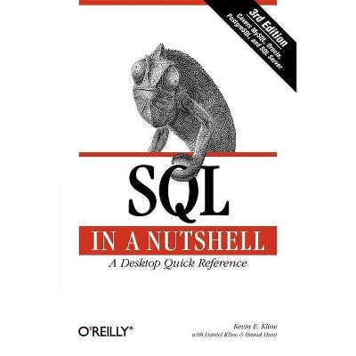 SQL in a Nutshell - (In a Nutshell (O'Reilly)) 3rd Edition by  Kevin Kline (Paperback)