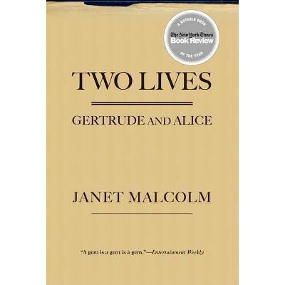 Two Lives - by  Janet Malcolm (Paperback)