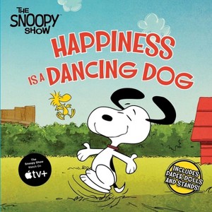 Happiness Is a Dancing Dog - (Peanuts) by  Charles M Schulz (Paperback) - 1 of 1