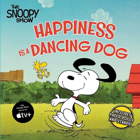 Happiness Is a Dancing Dog - (Peanuts) by Charles M Schulz (Paperback)