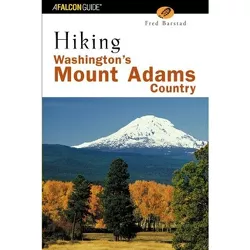 Hiking Washington's Goat Rocks Country - (Regional Hiking) by  Fred Barstad (Paperback)