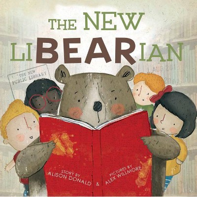 The New LiBEARian - by  Alison Donald (Hardcover)