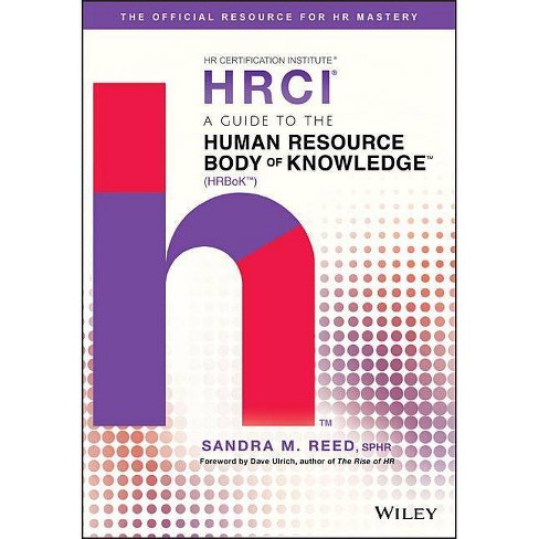 A Guide To The Human Resource Body Of Knowledge (hrbok) - By Sandra M Reed  (hardcover) : Target