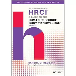 A Guide to the Human Resource Body of Knowledge (Hrbok) - by  Sandra M Reed (Hardcover)
