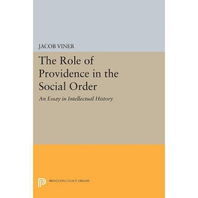 The Role of Providence in the Social Order - (Princeton Legacy Library) by  Jacob Viner (Paperback)