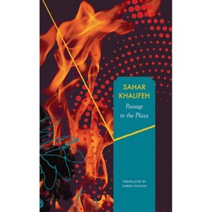 Passage to the Plaza - (Arab List) by  Sahar Khalifeh (Hardcover) - 1 of 1