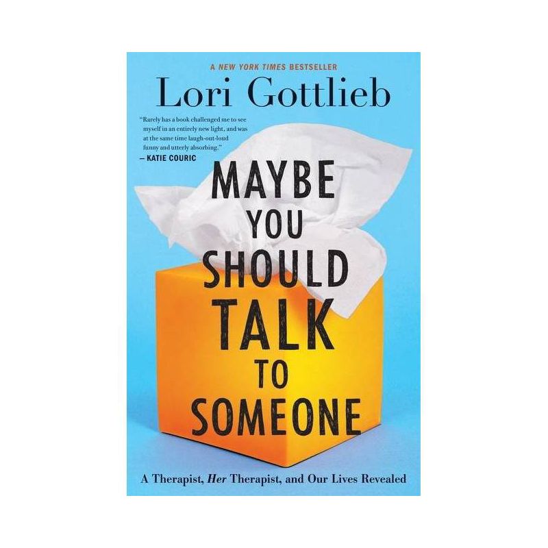 Maybe You Should Talk to Someone - by Lori Gottlieb, 1 of 4