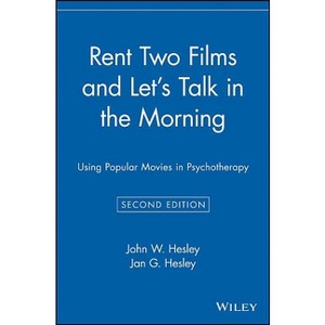 Rent Two Films and Let's Talk in the Morning - 2nd Edition by  John W Hesley & Jan G Hesley (Paperback) - 1 of 1