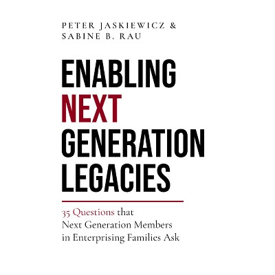 Enabling Next Generation Legacies - (Hardcover) : Target