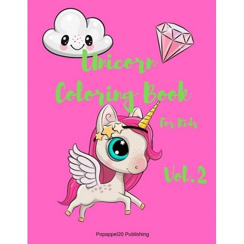 Download Unicorn Coloring Book For Kids Vol 2 Coloring Books For Kids Paperback Target