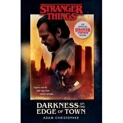 Darkness on the Edge of Town -  by Adam Christopher (Hardcover)