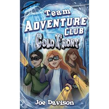Cold Front - (Team Adventure Club) by  Joe Davison (Paperback)