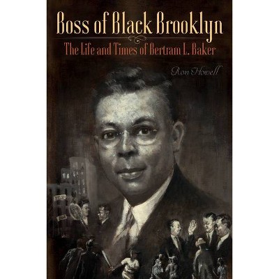 Boss of Black Brooklyn - by  Ron Howell (Paperback)