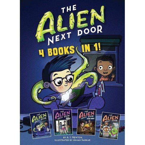 The Alien Next Door 4 Books In 1 By A I Newton Hardcover