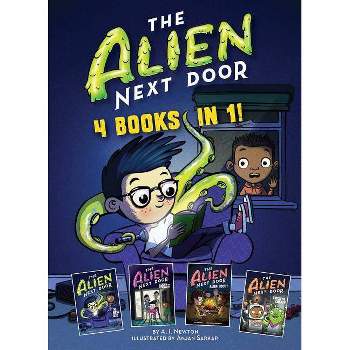 The Alien Next Door: 4 Books in 1! - by  A I Newton (Hardcover)
