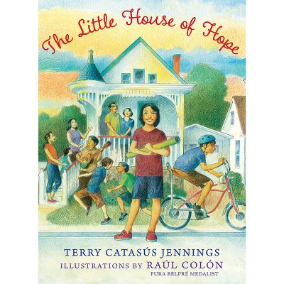 The Little House of Hope - by  Terry Catasús Jennings (Hardcover)