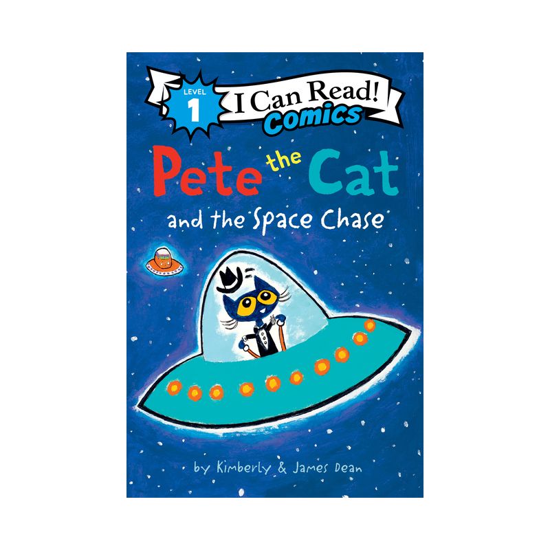 Pete the Cat and the Space Chase - (I Can Read Comics Level 1) by James Dean & Kimberly Dean, 1 of 2