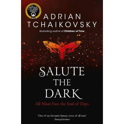 Salute the Dark, 4 - (Shadows of the Apt) by  Adrian Tchaikovsky (Paperback)