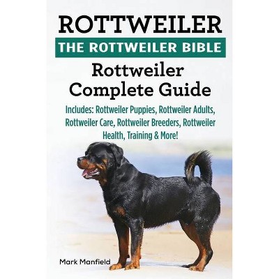 Rottweiler - by  Mark Manfield (Paperback)