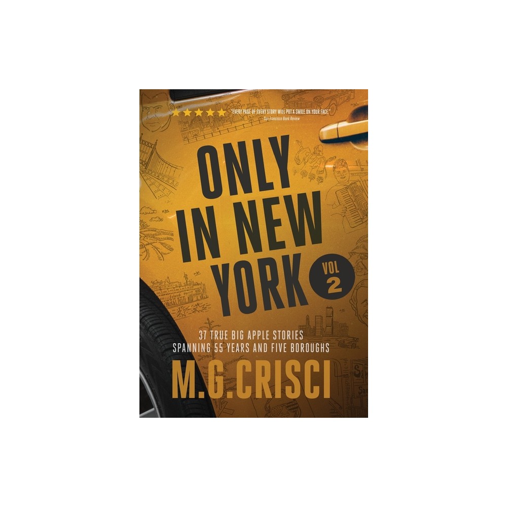 ONLY IN NEW YORK, Volume 2 - by M G Crisci (Hardcover)