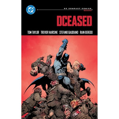 Dceased: DC Compact Comics Edition - by  Tom Taylor (Paperback)