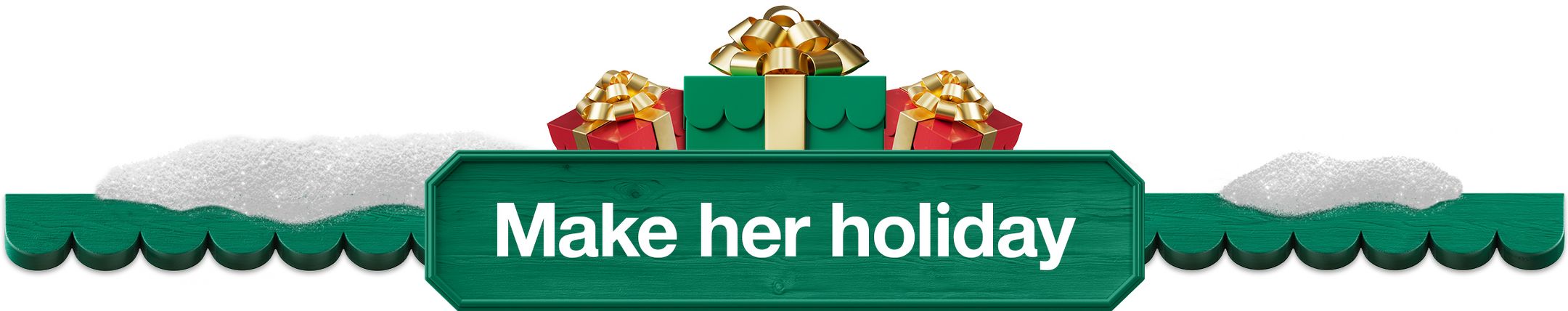 Make her holiday
