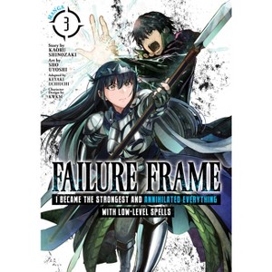 Failure Frame: I Became the Strongest and Annihilated Everything with Low-Level Spells (Manga) Vol. 3 - by  Kaoru Shinozaki (Paperback) - 1 of 1