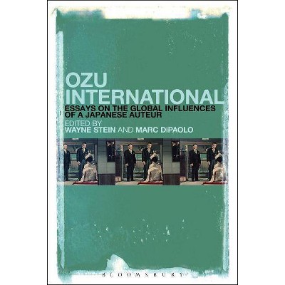 Ozu International - by  Wayne Stein & Marc Dipaolo (Paperback)