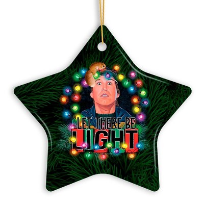 Let There Be Light Funny Cousin Eddie Griswold Christmas Ornament