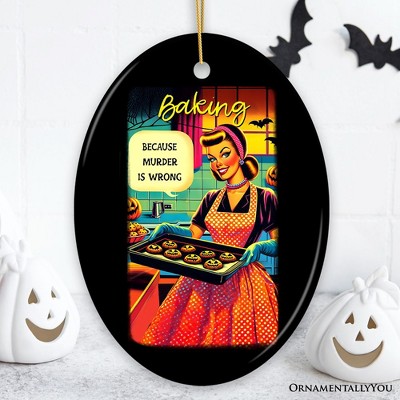 Baking Just Because Ceramic Ornament, Vintage Quirky Humor for Halloween Tree Decor| OrnamentallyYou