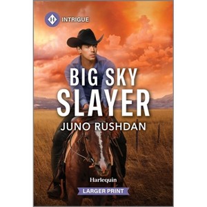 Big Sky Slayer - (Ironside Protection Services) Large Print by  Juno Rushdan (Paperback) - 1 of 1