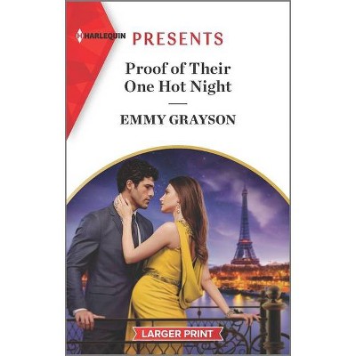 Proof of Their One Hot Night - (Infamous Cabrera Brothers) Large Print by  Emmy Grayson (Paperback)