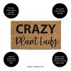 Evergreen Flag Funny Welcome Mat Coir Doormat | 28" x 16" Front Door Mat Outdoor Entrance | No Slip Door Rugs Entryway Indoor | Crazy Plant Lady - 4 of 4
