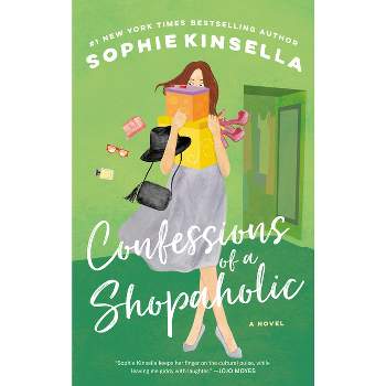Confessions of a Shopaholic - by  Sophie Kinsella (Paperback)