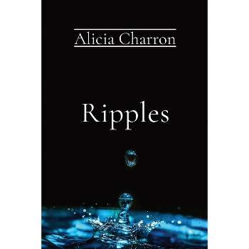 Ripples - Large Print by  Alicia Charron (Paperback)
