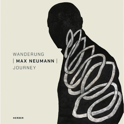 Max Neumann: Journey - (Hardcover)