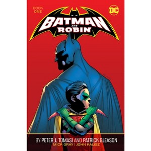Batman and Robin by Peter J. Tomasi and Patrick Gleason Book One - by  Peter J Tomasi (Paperback) - 1 of 1