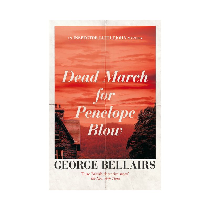 Dead March for Penelope Blow - (Inspector Littlejohn Mysteries) by  George Bellairs (Paperback), 1 of 2