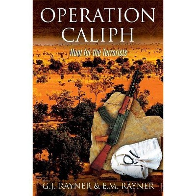 Operation Caliph - by  G J Rayner & E M Rayner (Paperback)