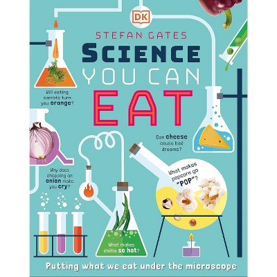 Science You Can Eat - by Stefan Gates