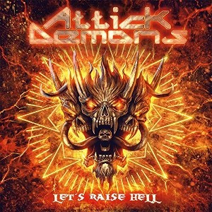 Attick Demons - Let's Raise Hell (CD) - 1 of 1