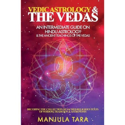 Vedic Astrology & The Vedas - Large Print by  Manjula Tara (Paperback)