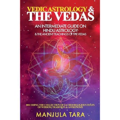 Vedic Astrology & The Vedas - Large Print by  Manjula Tara (Paperback)