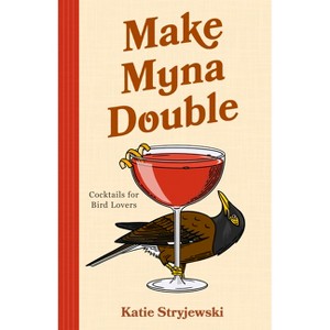 Make Myna Double - by  Katie Stryjewski (Hardcover) - 1 of 1