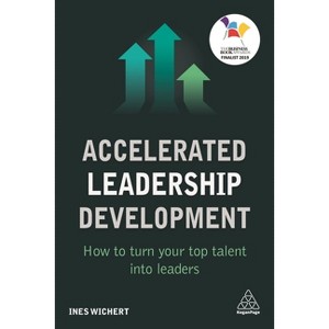 Accelerated Leadership Development - by  Ines Wichert (Paperback) - 1 of 1