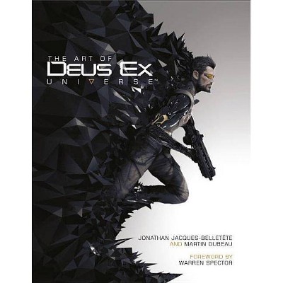 The Art of Deus Ex Universe - by  Paul Davies (Hardcover)