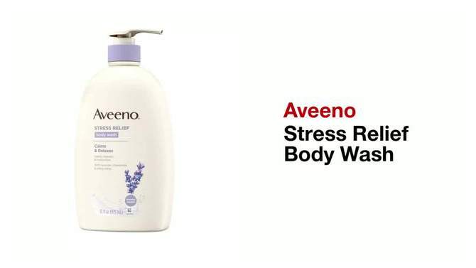 Aveeno Stress Relief Body Wash with Lavender &#38; Chamomile, 33oz, 2 of 14, play video