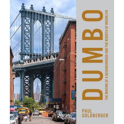 Dumbo - by  Paul Goldberger (Hardcover)