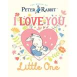 I Love You, Little One - (Peter Rabbit) by  Beatrix Potter (Hardcover)
