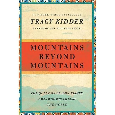 Mountains Beyond Mountains - (Random House Reader's Circle) by  Tracy Kidder (Paperback)